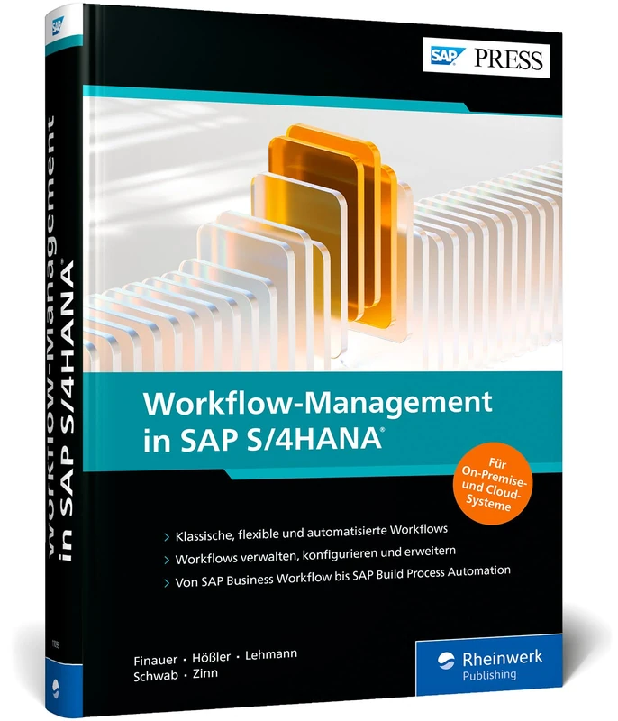 Workflow-Management in SAP S/4HANA: SAP Business Workflow, flexible Workflows und SAP Build Process Automation
