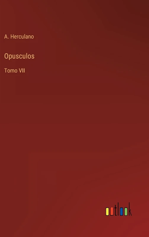 Opusculos: Tomo VII