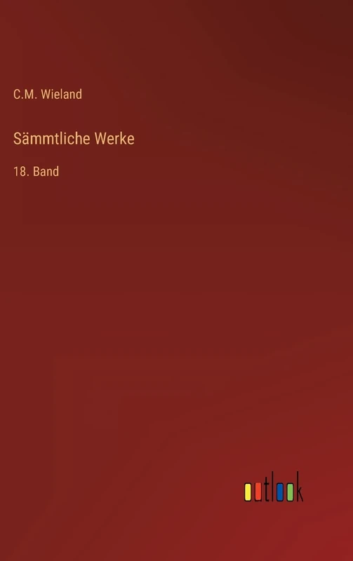 Sämmtliche Werke: 18. Band