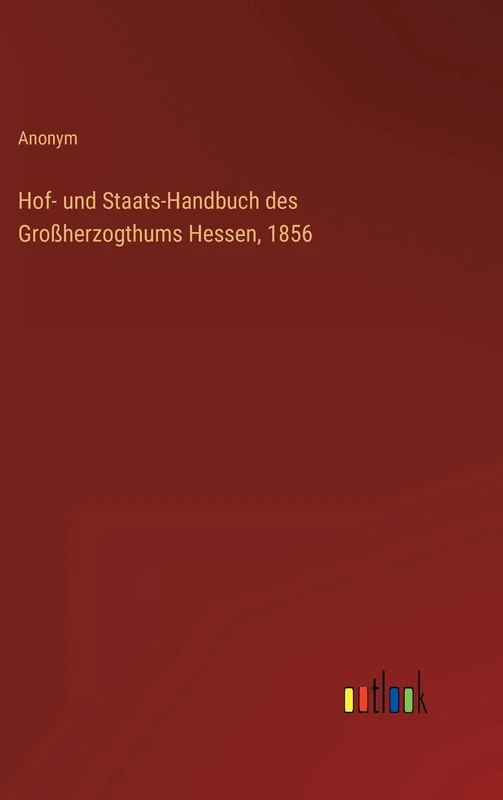 Hof- und Staats-Handbuch des Großherzogthums Hessen, 1856