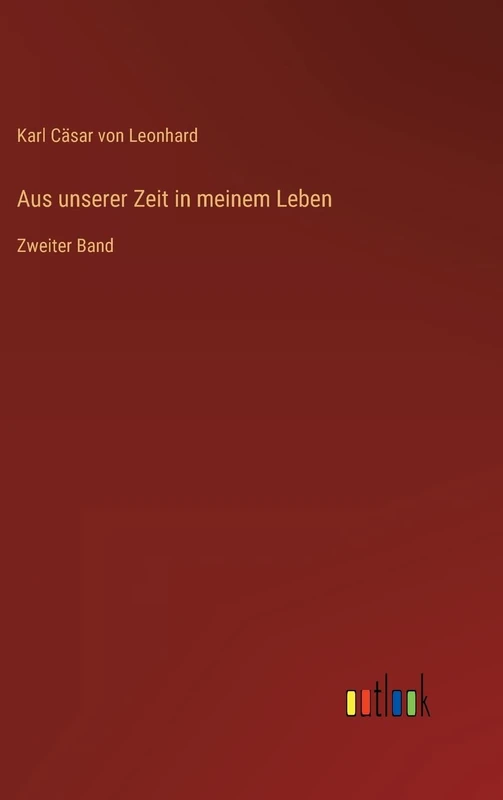 Aus unserer Zeit in meinem Leben: Zweiter Band