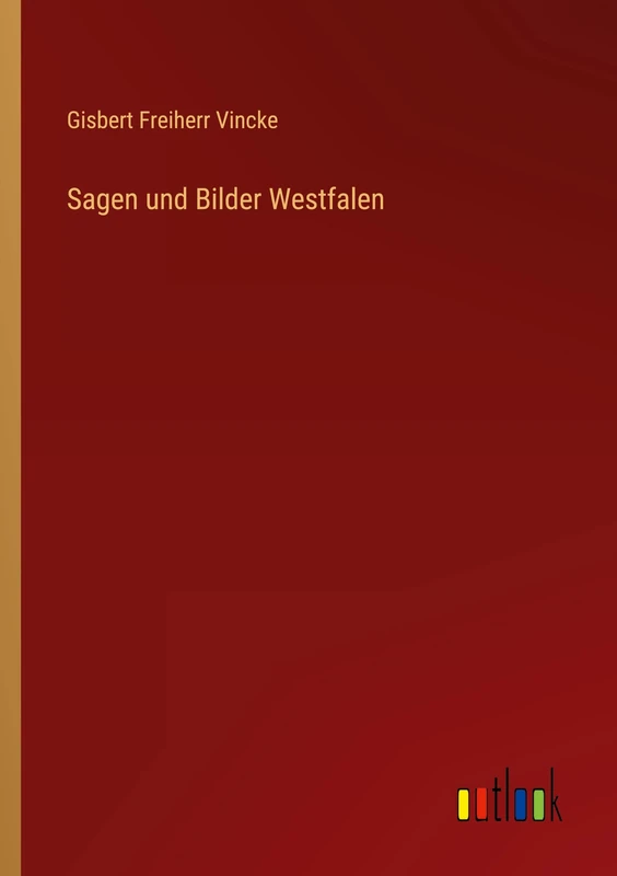 Sagen und Bilder Westfalen
