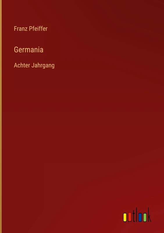 Germania: Achter Jahrgang