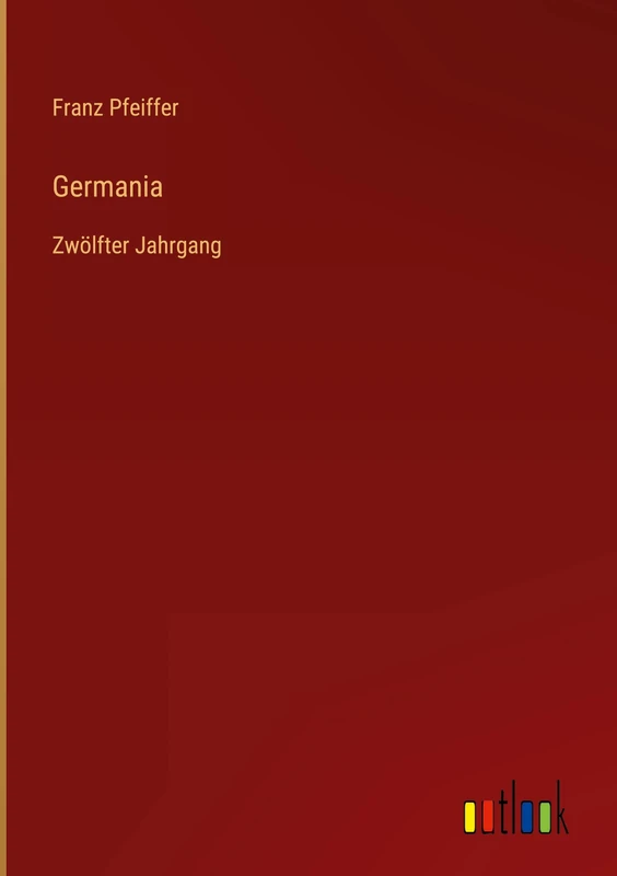 Germania: Zwölfter Jahrgang