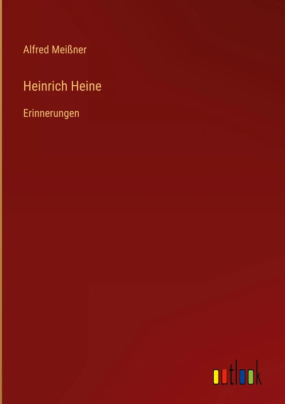 Heinrich Heine: Erinnerungen