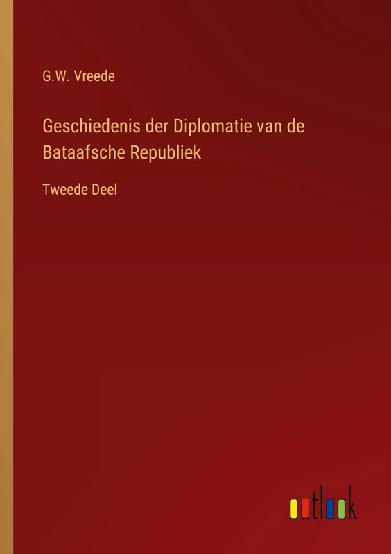 Geschiedenis der Diplomatie van de Bataafsche Republiek: Tweede Deel