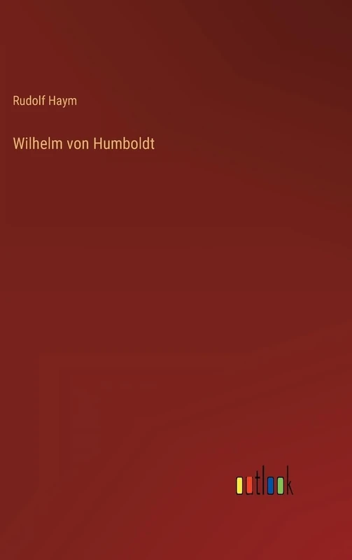Wilhelm von Humboldt
