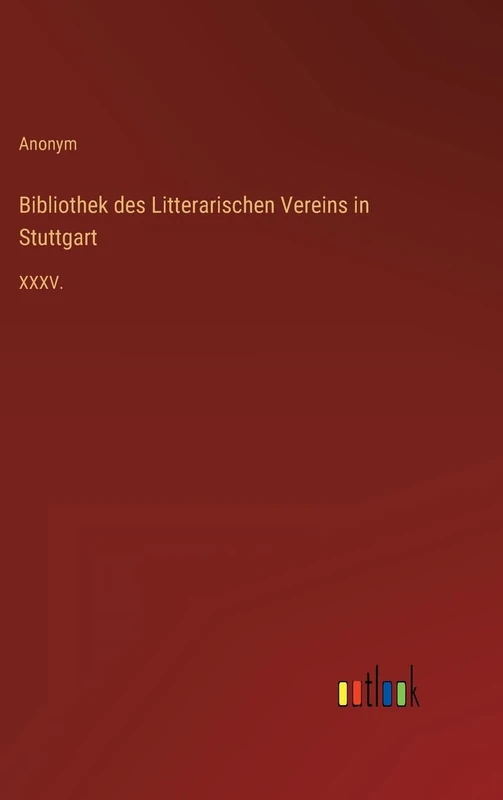 Bibliothek des Litterarischen Vereins in Stuttgart: XXXV. - Image 1