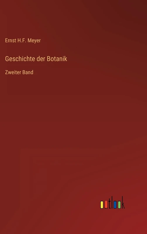 Geschichte der Botanik: Zweiter Band