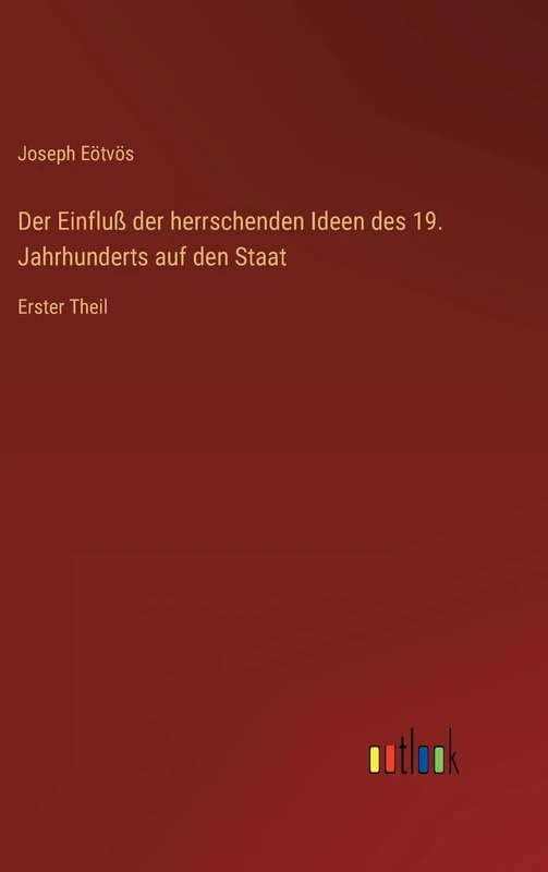 Der Einfluß der herrschenden Ideen des 19. Jahrhunderts auf den Staat: Erster Theil - Image 1