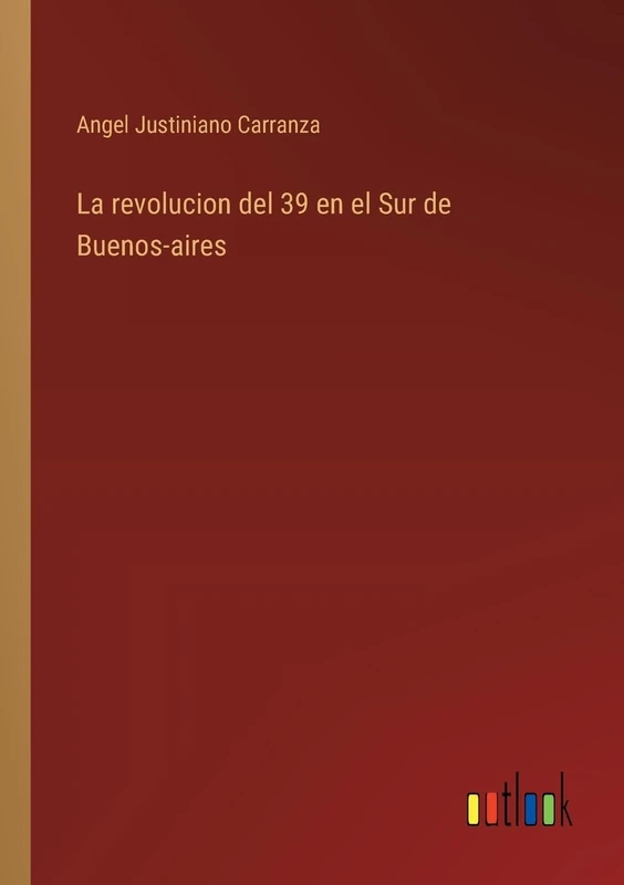 La revolucion del 39 en el Sur de Buenos-aires - Image 1