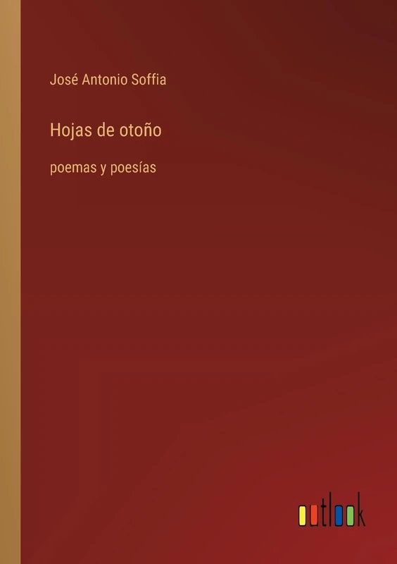 Hojas de otoño: poemas y poesías