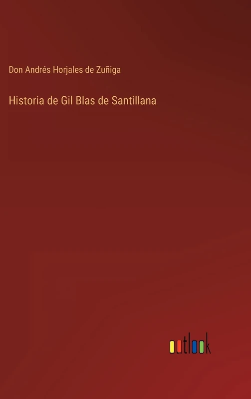 Historia de Gil Blas de Santillana