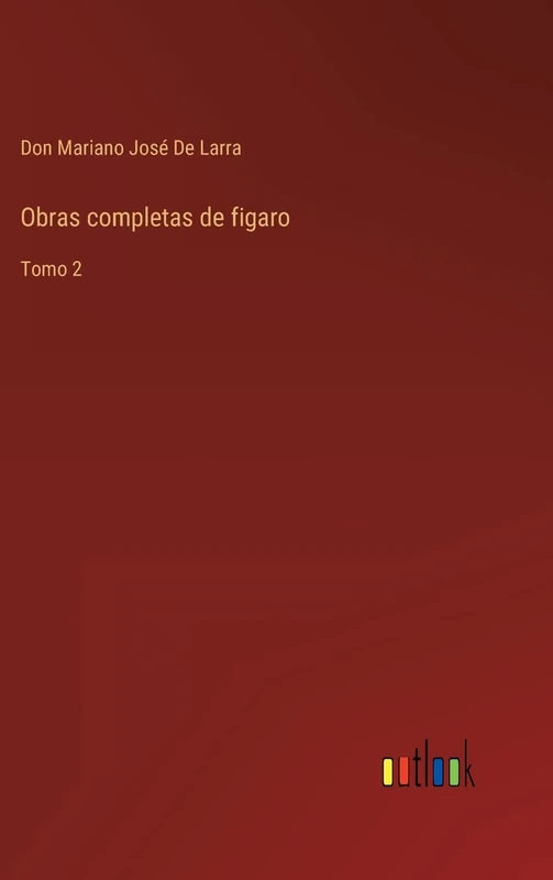 Obras completas de figaro: Tomo 2