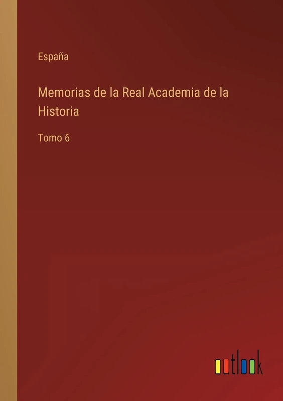 Memorias de la Real Academia de la Historia: Tomo 6 - Image 1