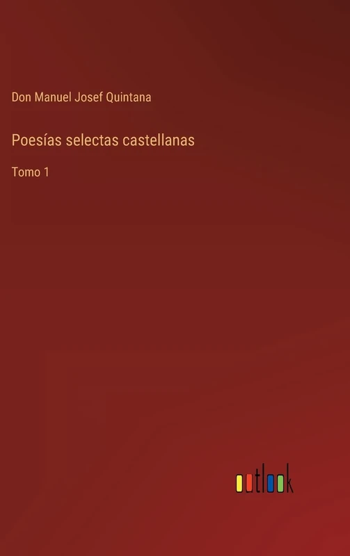 Poesías selectas castellanas: Tomo 1 - Image 1