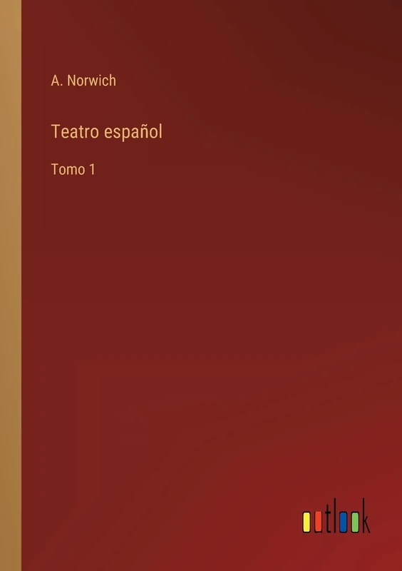 Teatro español: Tomo 1