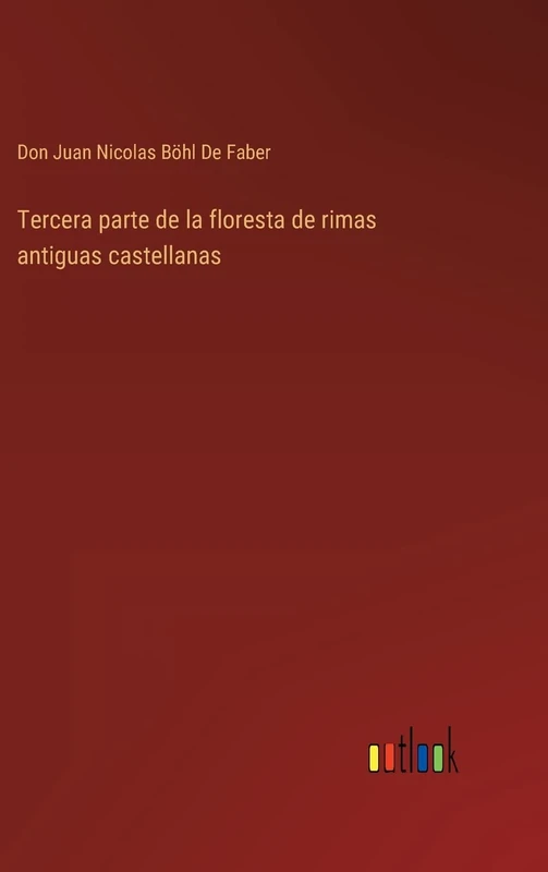 Tercera parte de la floresta de rimas antiguas castellanas
