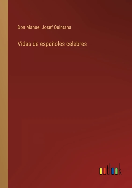 Vidas de españoles celebres