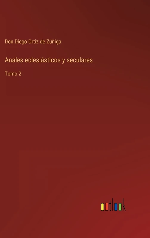 Anales eclesiásticos y seculares: Tomo 2 - Image 1