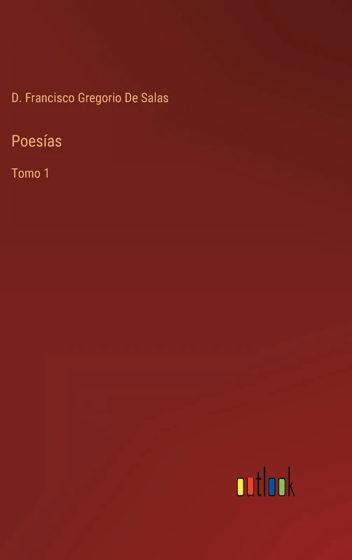 Poesías: Tomo 1