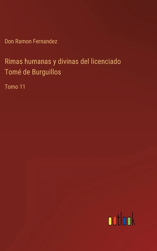 Rimas humanas y divinas del licenciado Tomé de Burguillos: Tomo 11 - Image 1