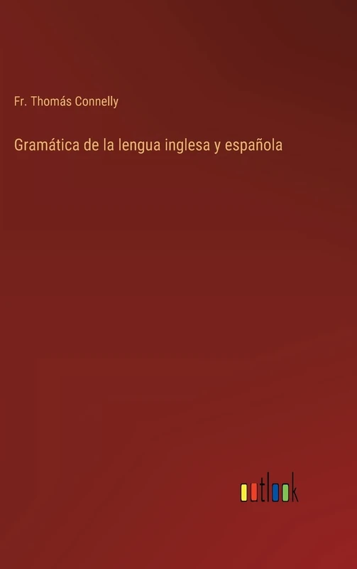 Gramática de la lengua inglesa y española