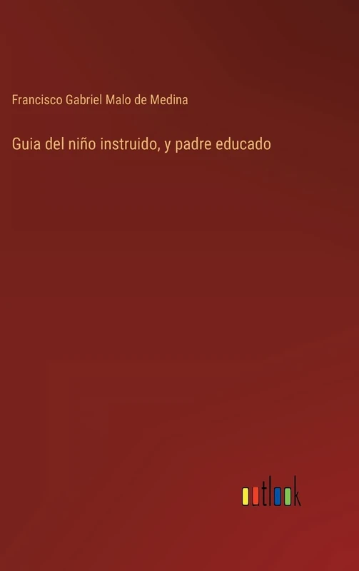 Guia del niño instruido, y padre educado - Image 1