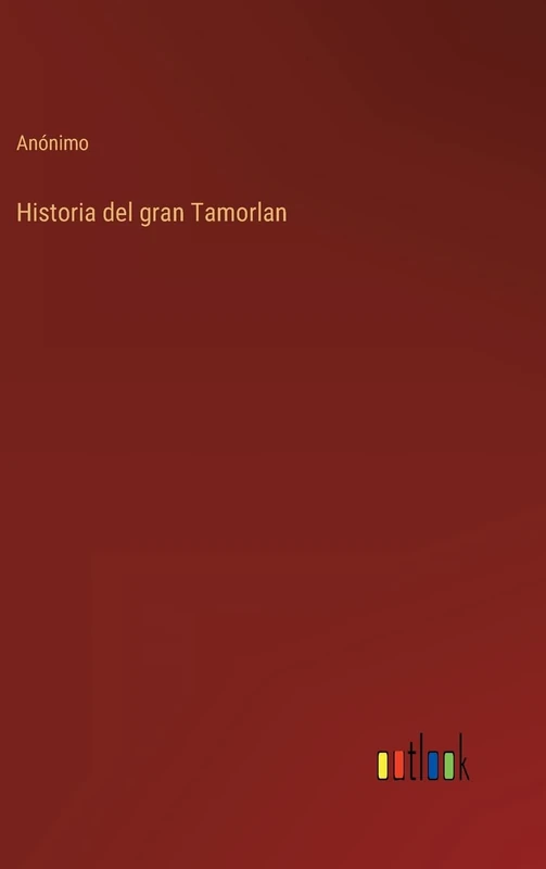 Historia del gran Tamorlan