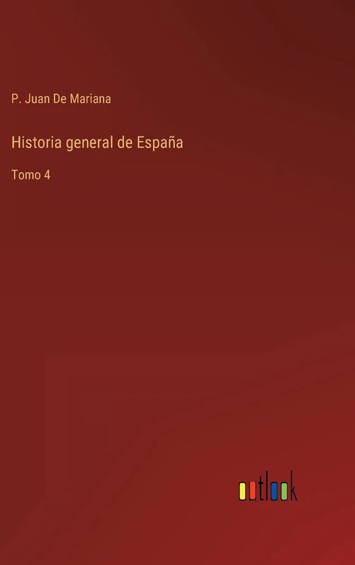 Historia general de España: Tomo 4 - Image 1