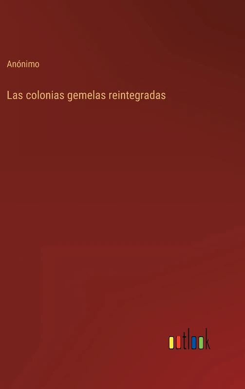 Las colonias gemelas reintegradas