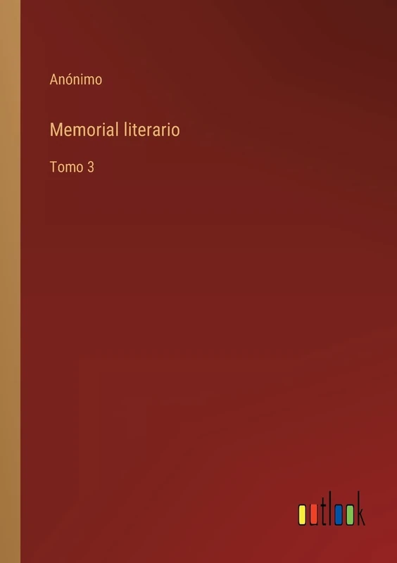 Memorial literario: Tomo 3