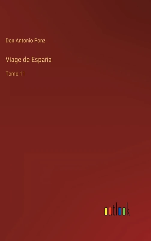 Viage de España: Tomo 11