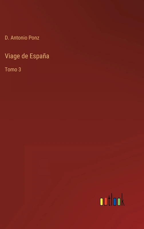 Viage de España: Tomo 3