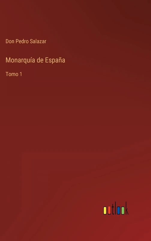 Monarquía de España: Tomo 1 - Image 1