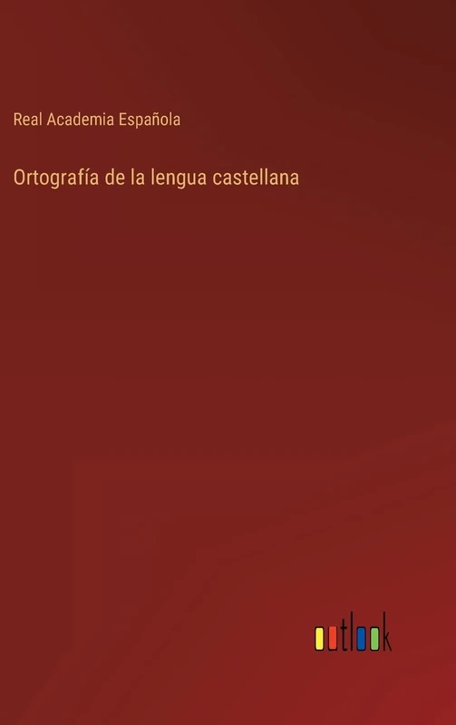 Ortografía de la lengua castellana
