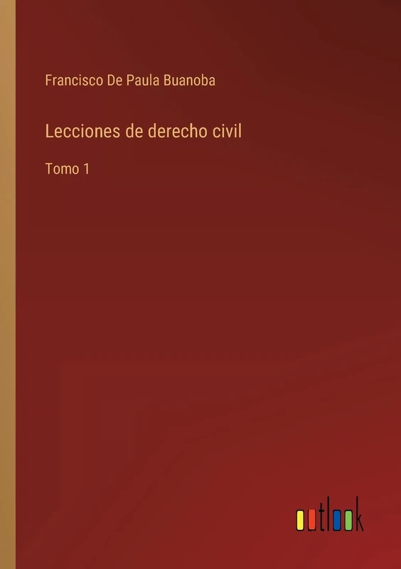 Lecciones de derecho civil: Tomo 1