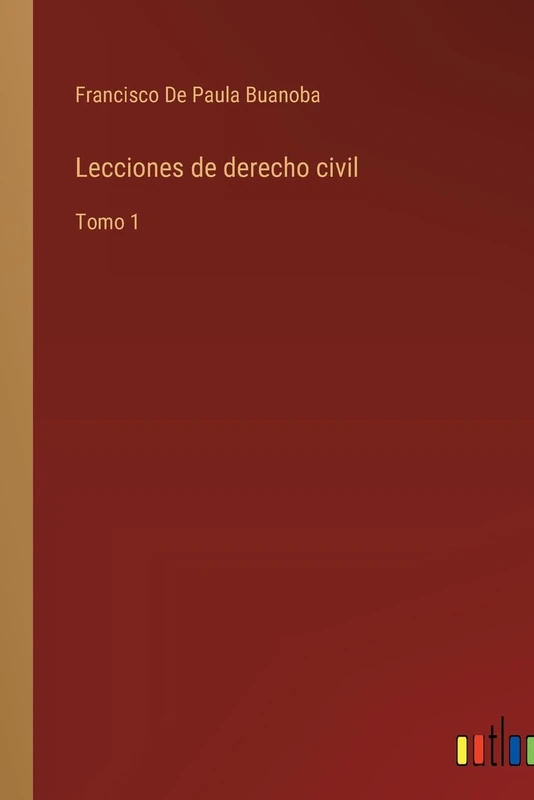 Lecciones de derecho civil: Tomo 1