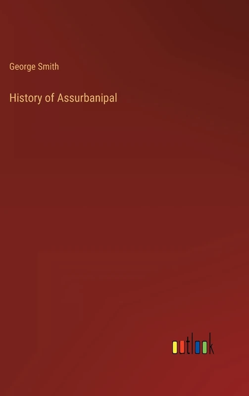 History of Assurbanipal