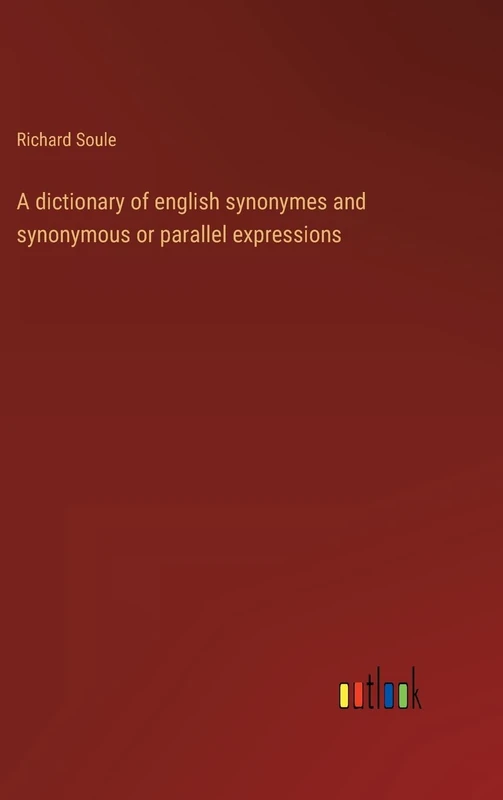 A dictionary of english synonymes and synonymous or parallel expressions - Image 1