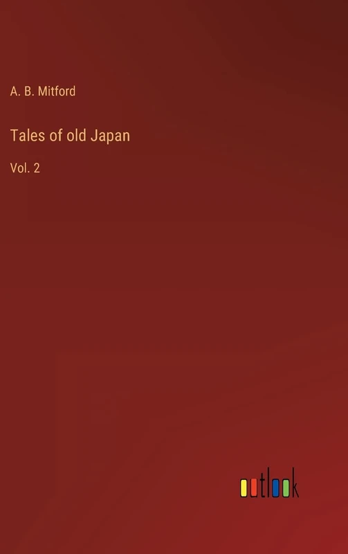 Tales of old Japan: Vol. 2