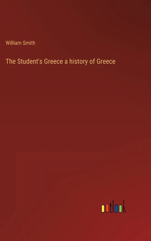 The Student's Greece a history of Greece