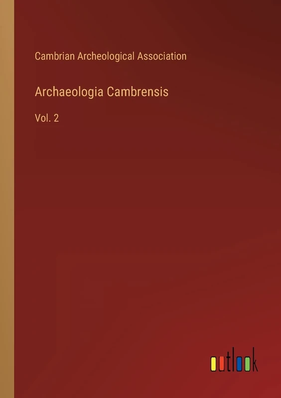 Archaeologia Cambrensis: Vol. 2