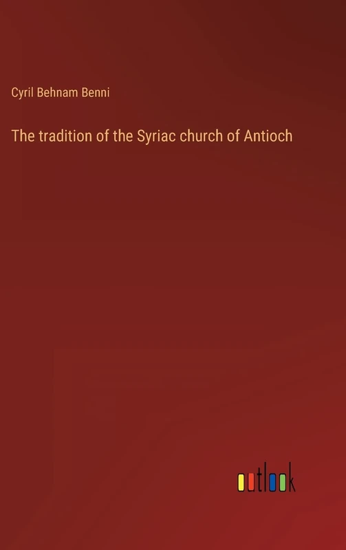 The tradition of the Syriac church of Antioch - Image 1