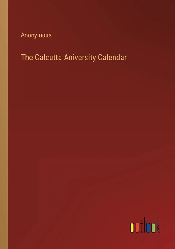 The Calcutta Aniversity Calendar