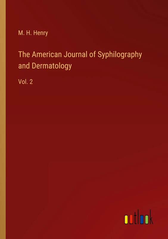 The American Journal of Syphilography and Dermatology: Vol. 2 - Image 1
