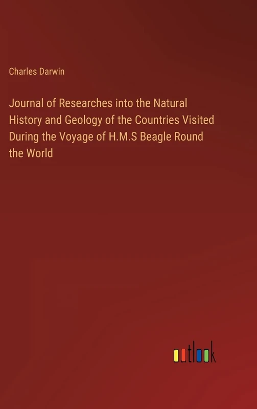 Journal of Researches into the Natural History and Geology of the Countries Visited During the Voyage of H.M.S Beagle Round the World - Image 1