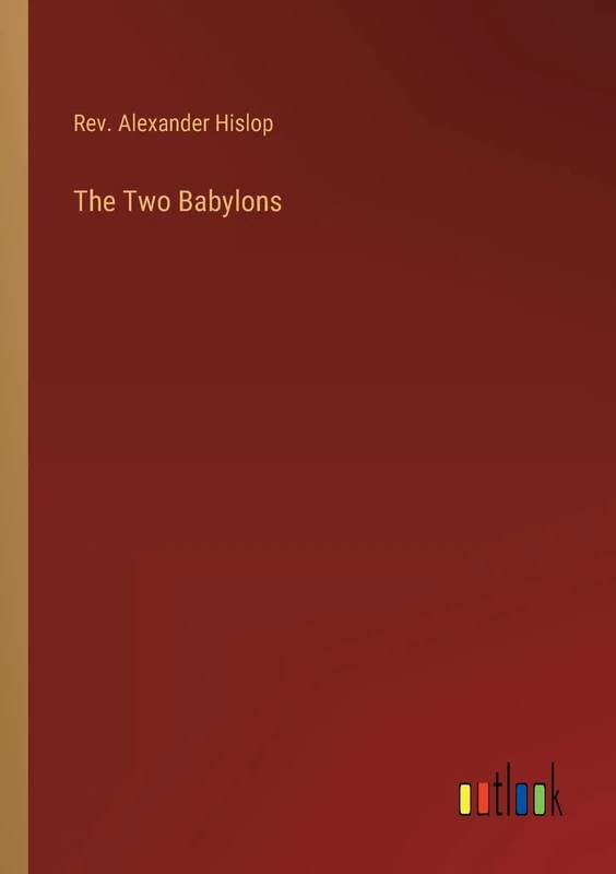 The Two Babylons