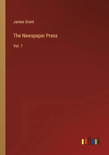 The Newspaper Press: Vol. 1 - Image 1