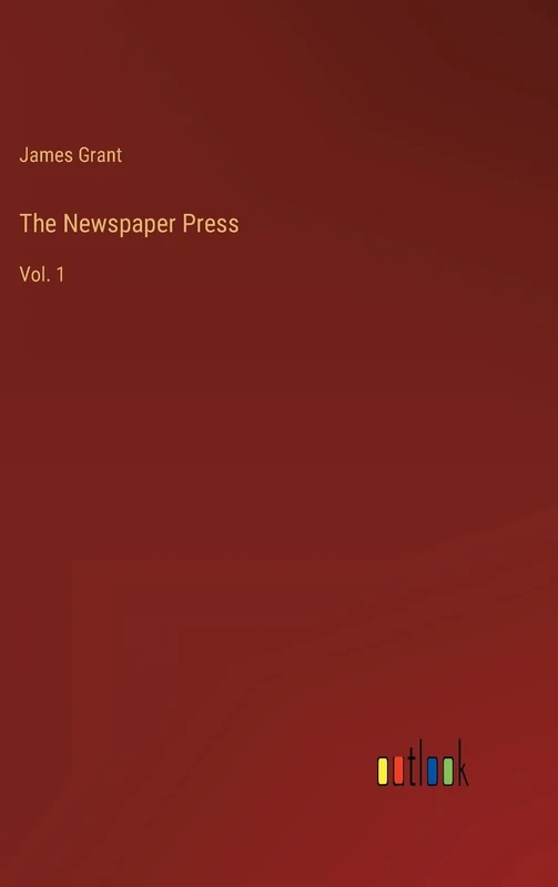 The Newspaper Press: Vol. 1